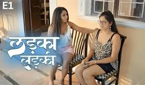 Ladka Ladki Episode 1 Pullapp Hot Series videos new webseries updates