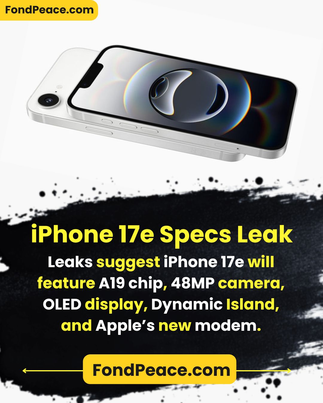 iPhone 17e Specs Leak Leaks suggest iPhone 17e will feature A19 chip, 48MP camera, OLED display, Dynamic Island, and Apple’s new modem.  #TechTok #AppleDrop #iPhoneLeaks #GadgetReels #TechReels #Shorts #GenZTech #TrendingGadgets #FuturePhone #ViralTech