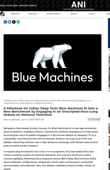  Indian engineering sets a new global benchmark in AI  http://Bluemachines.ai became the first voice AI in India to participate in a 60-minute unscripted prime-time TV debate. It was a single take with no resets and no scripts.  Enterprise voice AI survived under national scrutiny & its all over the internet 
