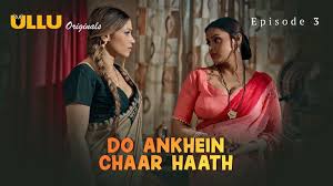 Do Ankhein Chaar Haath (2026) Part 1 Ullu Hindi Hot Web Series
