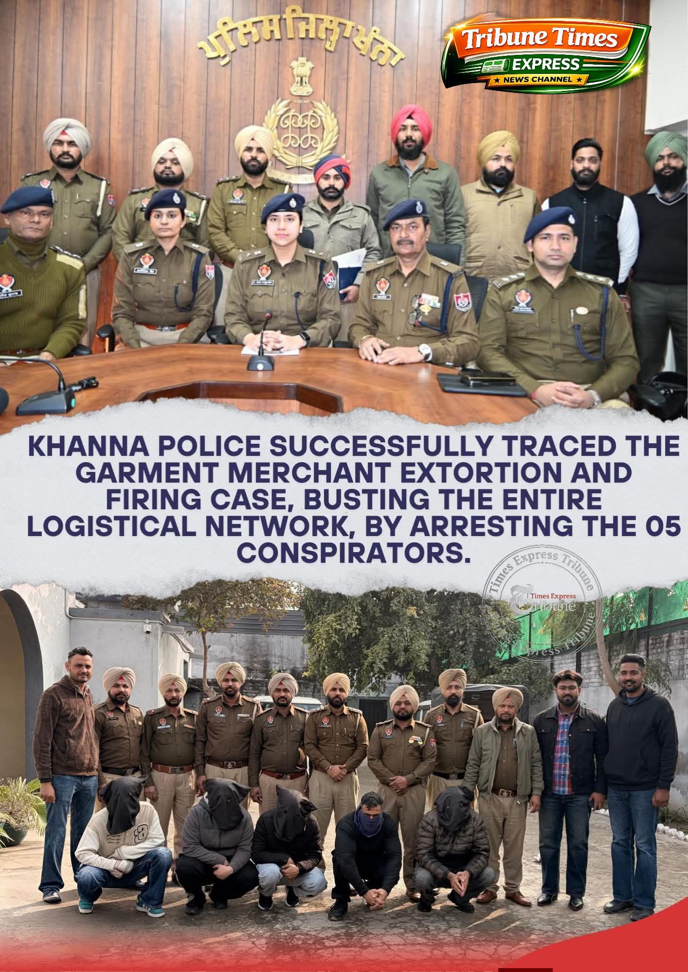 Khanna Police successfully traced the garment merchant extortion and firing case, busting the entire logistical network, by arresting the 05 conspirators.

#ActionAgainstCrime #Extortion #Arrest #KhannaNews #khanna #khannacity Khanna Police Bhagwant Mann Punjab Police India #DGPPunjabPolice #DGPGauravYadav