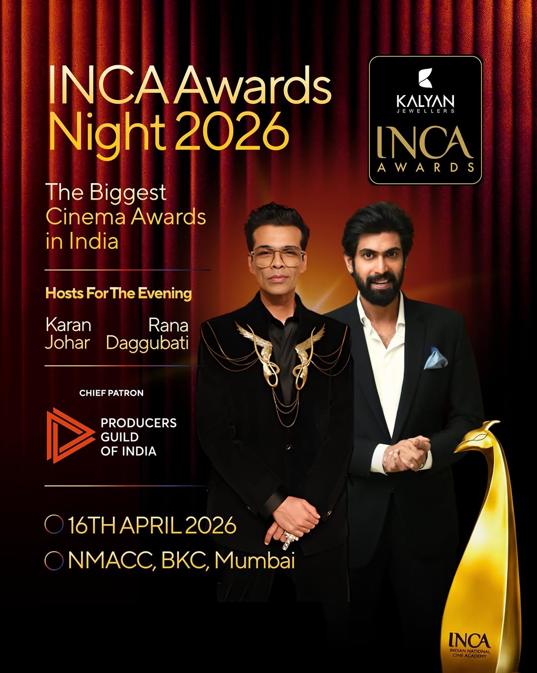 INCA Awards 2026 Set to Celebrate Indian Cinema Across 12 Languages at NMACC Mumbai

The stage is set for a grand celebration of storytelling as the INCA Awards promise a night of glamour, scale, and cinematic excellence.

Hosted by Rana Daggubati and Karan Johar, the event will bring together talent from across industries, highlighting the diversity of Indian cinema across 12 languages under one platform.

Scheduled to take place on April 16 at NMACC, the awards aim to celebrate stories that go beyond regional boundaries, uniting voices from different cultures into one powerful cinematic experience.

With its focus on inclusivity and storytelling, the INCA Awards are shaping up to be one of the most anticipated film events of the year.

#INCAAwards #RanaDaggubati #KaranJohar #IndianCinema #MumbaiEvents #EntertainmentNews #FilmAwards #TrendingNow
